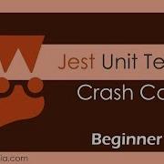 Jest Crash Course Unit Testing In JavaScript