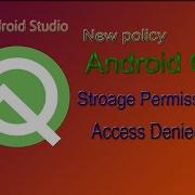 Android Q API 29 New Policy Storage Permission Denied Quick Slove In One Line