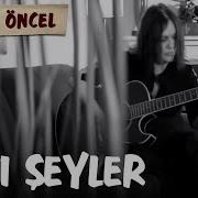 Nazan Öncel Bazı Şeyler Official Video