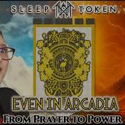 Sleep Token Even In Arcadia REACTION I Felt That Tonal Shift In My Soul