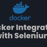 Part 6 SDET Essentials Selenium Grid Integration With Docker