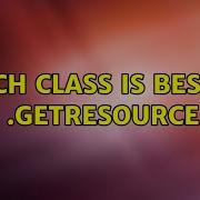 Which Class Is Best To Call GetResource On
