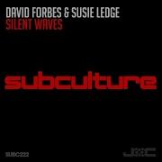 David Forbes Susie Ledge Silent Waves Extended Mix Uplifting Trance 2020