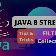 How To Use Java 8 Collection Filters With Stream API A Step By Step Guide
