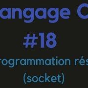 Langage C 18 Programmation Réseau Avec Les Sockets