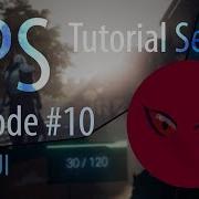FPS Tutorial Series 10 Basic UI Unity 5