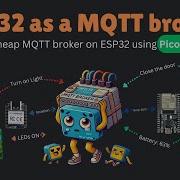Building A Secure MQTT Broker With ESP32