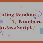 Creating Random Numbers In JavaScript