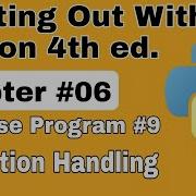 Starting Out With Python Chapter 6 Exercise Program 9 Exception Handling Python Exercise Program