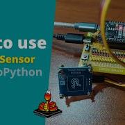 020 MicroPython TechNotes Touch Sensor