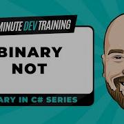 Binary In C Binary NOT Operator In 10 Minutes Or Less