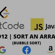 LEETCODE 912 JAVASCRIPT SORT AN ARRAY BUBBLE SORT