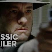 Road To Perdition 2002 Trailer 1 Movieclips Classic Trailers