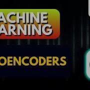 Autoencoders Machine Learning