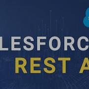 Getting Started With Salesforce REST API