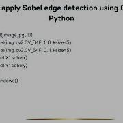 How To Apply Sobel Edge Detection Using OpenCV Python