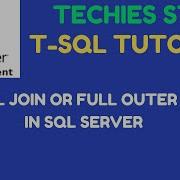 19 FULL JOIN In SQL Server Or FULL OUTER JOIN In SQL Server MicroSoft SQL Server Sql Sqlserver