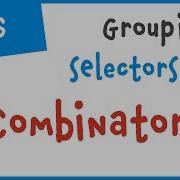 CSS Tutorials 4 Combinators Different Ways Of Grouping CSS Selectors In 2 Mins