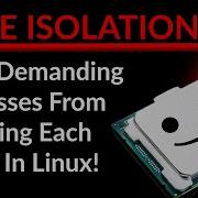 Ensuring Better Realtime Performance In Linux With CPU Isolation