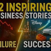 Top Inspiring Business Failure And Success Stories Everyone Must Know