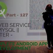 What Are PHP Web Service And MYSQL Register The Complete Android App Development Part 127