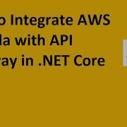 How To Integrate AWS Lambda With API Gateway In NET Core