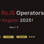 Top 5 RxJS Operators You NEED In Angular 2025 Part 1