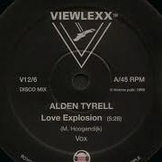 Alden Tyrell Love Explosion Vox