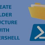 Create Folder Structure With PowerShell
