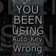 YOU BEEN USING AUTO KEY WRONG ALL THIS TIME Shorts