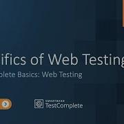 Specifics Of Web Testing TestComplete Basics Web Testing