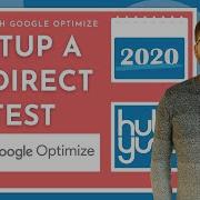How Do I Setup A Redirect Test With Google Optimize 2020