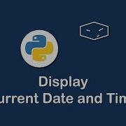 Display Current Date And Time In Python