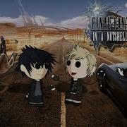 Final Fantasy XV In A Nutshell Animated Parody