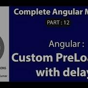 Custom Preloading Strategy With Delay In Angular Part 12 Complete Angular Modules Preloading