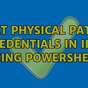 Set Physical Path Credentials In IIS7 Using Powershell 2 Solutions