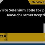 Write Selenium Code For Producing NoSuchFrameException Selenium Interview Question 687