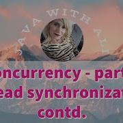 22 Concurrency Thread Synchronization Contd Java With Ali