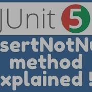JUnit 5 Assertions AssertNotNull Method