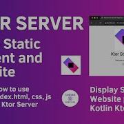 How To Display Static Website Page In Ktor Server Ktor Server Serve Static Files And Resources