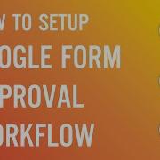 How To Automate Google Forms Approval Workflow With PerformFlow