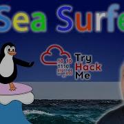 TryHackMe Sea Surfer Hard Difficulty Long Video Comprehensive
