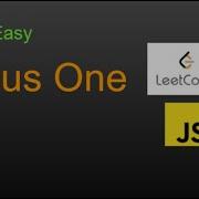 66 Plus One LeetCode Google Interview Question JavaScript