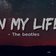 The Beatles In My Life Lyrics
