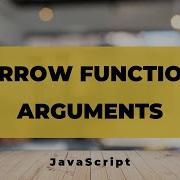 Как получить все аргументы в Arrow Function в JavaScript
