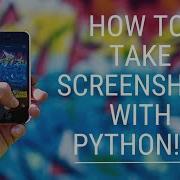 Python Projects How To Take Screenshot 2 Minutes Coding
