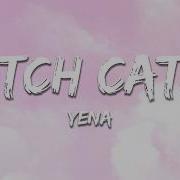 YENA Catch Catch Lyrics