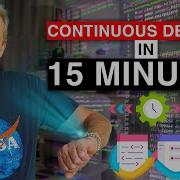 Continuous Delivery Explained PERFECTLY In 15 Minutes