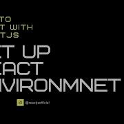 02 ReactJs Environment Setup How To Start With ReactJs ReactJS Installation