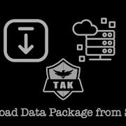 ATAK Download Data Package From A Server